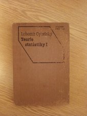 kniha Teorie statistiky 1 Díl 1 celost. vysokošk. učebnice pro stud. Vys. školy ekonom., stud. oboru Ekonom. statistika., SNTL 1990