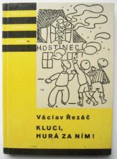 kniha Kluci, hurá za ním!, SNDK 1958