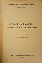 kniha Přehled teorií statické a dynamické struktury osobnosti určeno pro posl. fak. filozof., SPN 1976