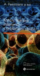 kniha Kostní tkáňové inženýrství v orofaciální oblasti, Nucleus HK 2006