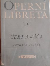 kniha Operní libreta I -9 Čert a Káča, SNKLHU 1960