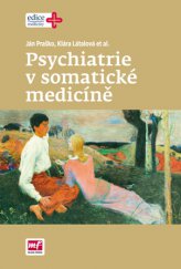 kniha Psychiatrie v somatické medicíně, Mladá fronta 2015