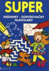 kniha Super hádanky, doplňovačky, hlavolamy., Fragment 