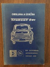 kniha Návod k obsluze OA Trabant 601 typy Limusina a Universal, 601 Standard, 601 S, 601 de luxe, Fachbuchverlag 1973