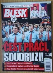 kniha Čest práci, soudruzi ! Tuhá normalizace 1969 - 1989, Czech News Center 2018