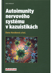 kniha Autoimunity nervového systému v kazuistikách, Mladá fronta 2017