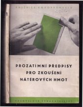 kniha Prozatímní předpisy pro zkoušení nátěrových hmot, Průmyslové vydavatelství 1951