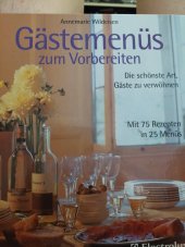 kniha Gastemenus zum vorbereiten  Die schonste art gaste zu verwohnen, Electrolux 2002