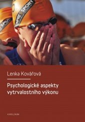 kniha Psychologické aspekty vytrvalostního výkonu, Karolinum  2016