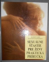 kniha Sexuálne šťastie pre ženy praktická príručka, Osveta 1991