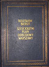 kniha Sześcioletni plan odbudowy Warszawy, Ksiązka i Wiedza 1950