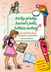 kniha Kočky předly, kocouři jedli, koťata motala Procvičování shody přísudku s podmětem, Edika 2016