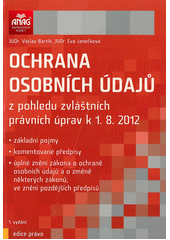 kniha Ochrana osobních údajů z pohledu zvláštních právních úprav k 1.8.2012, Anag 2012