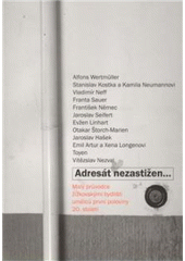 kniha Adresát nezastižen-- malý průvodce žižkovskými bydlišti umělců první poloviny 20. století, Přátelé Prahy 3 2010