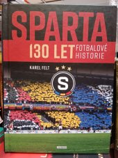 kniha Sparta 130 let fotbalové historie, Universum 2022