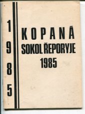 kniha Kopaná Sokol Řeporyje 1985, TJ Sokol Řeporyje 1985