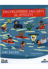 kniha Encyklopedie pro děti 21. století, Albatros 2018