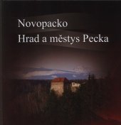kniha Novopacko hrad a městys Pecka, Město Nová Paka 2010