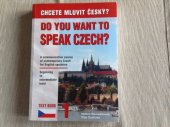 kniha Chcete mluvit česky? = Do you want to speak Czech? : a communicative course of contemporary Czech for English speakers beginning to intermediate level., Putz 2011