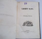 kniha Labyrint sláwy, Nákladem J.B. Calve'ského knihkupectví 1846