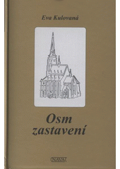 kniha Osm zastavení, Nava 2008