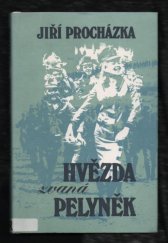 kniha Hvězda zvaná Pelyněk, Západočeské nakladatelství 1986