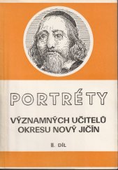 kniha Portréty významných učitelů okresu Nový Jičín II. díl, Odbor školství ONV v Novém Jičíně  1989