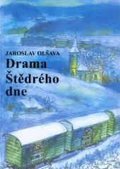 kniha Drama Štědrého dne, s.n. 2008