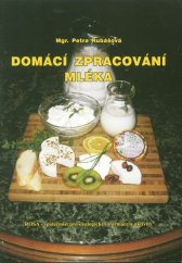 kniha Domácí zpracování mléka, Rosa - společnost pro ekologické informace a aktivity 2007