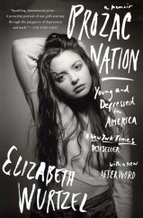 kniha Prozac Nation Young and Depressed in America, Mariner Books 2017