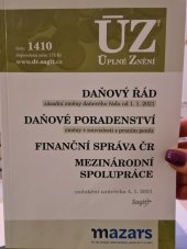 kniha Daňový řád Daňové poradenství ; Finanční správa : podle stavu k ..., Sagit 2009