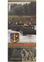 kniha 15. ženijní brigáda, Ministerstvo obrany České republiky - odbor komunikace a propagace (OKP) 