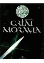 kniha Great Moravia, Moravian Museum 1991