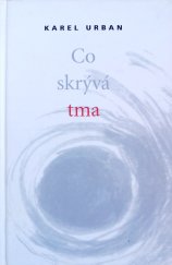 kniha Co skrývá tma, Cherm 2000