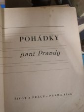 kniha Pohádky paní Pravdy, Život a práce 1946