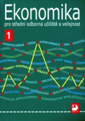 kniha Ekonomika pro střední odborná učiliště a veřejnost., Fortuna 2008