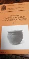 kniha Osady lužické kultury ve východních Čechách, Muzeum východních Čech 1988