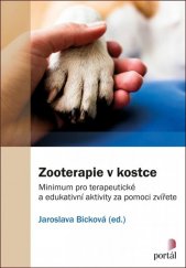 kniha Zooterapie v kostce Minimum pro terapeutické a edukativní aktivity za pomoci zvířete, Portál 2020