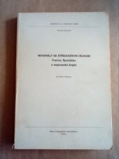 kniha Materiály ke středověkým dějinám Francie, Španělsko a anglosaská Anglie : určeno pro posl. fak. filozof., SPN 1984