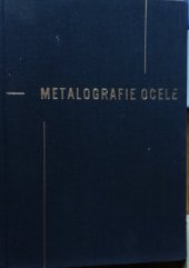 kniha Metalografie ocele, Československá akademie věd 1960