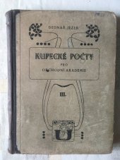 kniha Kupecké počty pro obchodní akademie Díl třetí Pro třetí ročník., Česká grafická Unie 1933