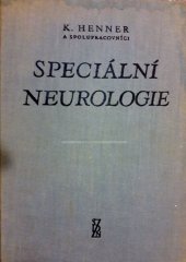 kniha Speciální neurologie Celostátní vysokošk. učebnice, SZdN 1961