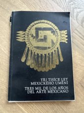 kniha Tři tisíce let mexického umění, Dům Hybernů 1976