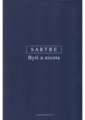 kniha Bytí a nicota pokus o fenomenologickou ontologii, Oikoymenh 2006