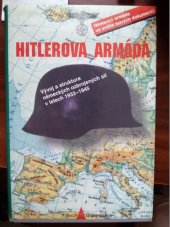 kniha Hitlerova armáda vývoj a struktura německých ozbrojených sil v letech 1933-1945 : sborník článků odborných redaktorů časopisu Command, Bonus A 1997