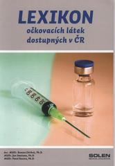 kniha Lexikon očkovacích látek dostupných v ČR, Solen 2010