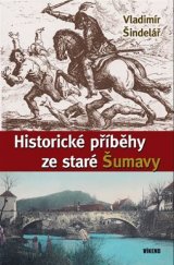 kniha Historické příběhy ze staré Šumavy, Víkend  2017