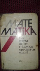 kniha Matematika I pro učební obory středních odborných učilišť, SPN 1984