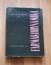 kniha Farmakodynamika liekov so stránky experimentálnej a klinickej  diel 1  - Nervová sústava, Slovenska akademia vied  1960