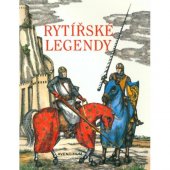 kniha Rytířské legendy, Aventinum 1997